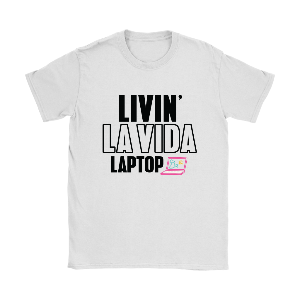 Livin' La Vida Laptop - Women's T-shirt (white)