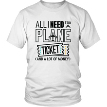Load image into Gallery viewer, All I Need is a Plane Ticket - Men&#39;s T-shirt (white)