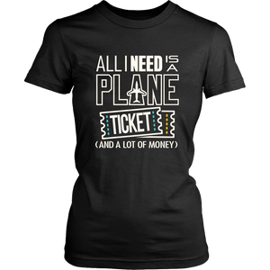 All I Need is a Plane Ticket - Women's T-Shirt (black)