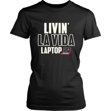 Load image into Gallery viewer, Livin&#39; La Vida Laptop - Women&#39;s T-Shirt (black)