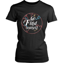 Load image into Gallery viewer, Go Find Yourself - Women&#39;s T-Shirt (black)