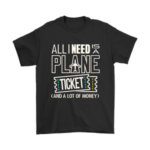 All I Need is a Plane Ticket - Men's T-Shirt (black)