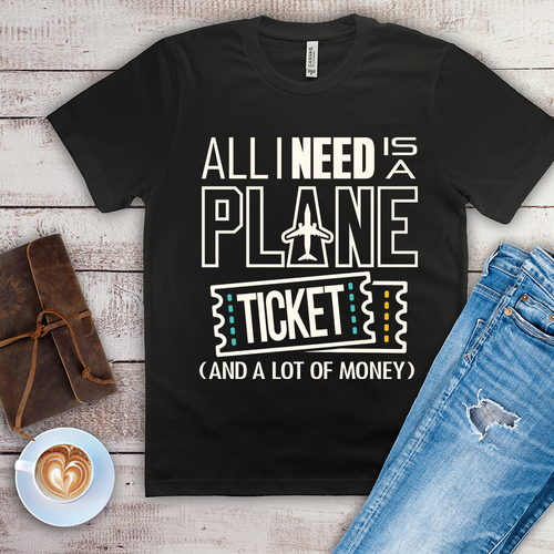 All I Need is a Plane Ticket - Men's T-Shirt (black)