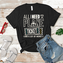 Load image into Gallery viewer, All I Need is a Plane Ticket - Women&#39;s T-Shirt (black)
