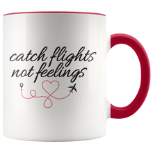 Load image into Gallery viewer, Catch Flights Not Feelings Mug