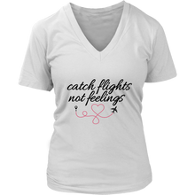 Load image into Gallery viewer, Catch Flights Not Feelings - Women&#39;s T-Shirt (White)