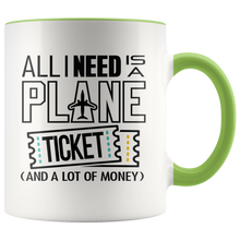 Load image into Gallery viewer, All I Need is a Plane Ticket Mug