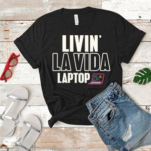 Livin' La Vida Laptop - Women's T-Shirt (black)