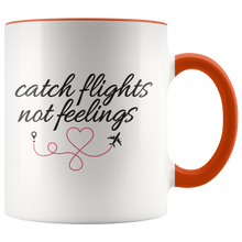 Load image into Gallery viewer, Catch Flights Not Feelings Mug